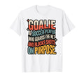 Goalie Definition Funny Soccer Keeper T-Shirt - Novelty Apparel Men Women