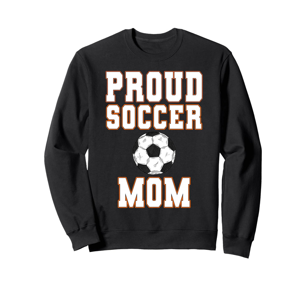 Proud Soccer Mom Game Day Sweatshirt - Fun Novelty Design for Adults