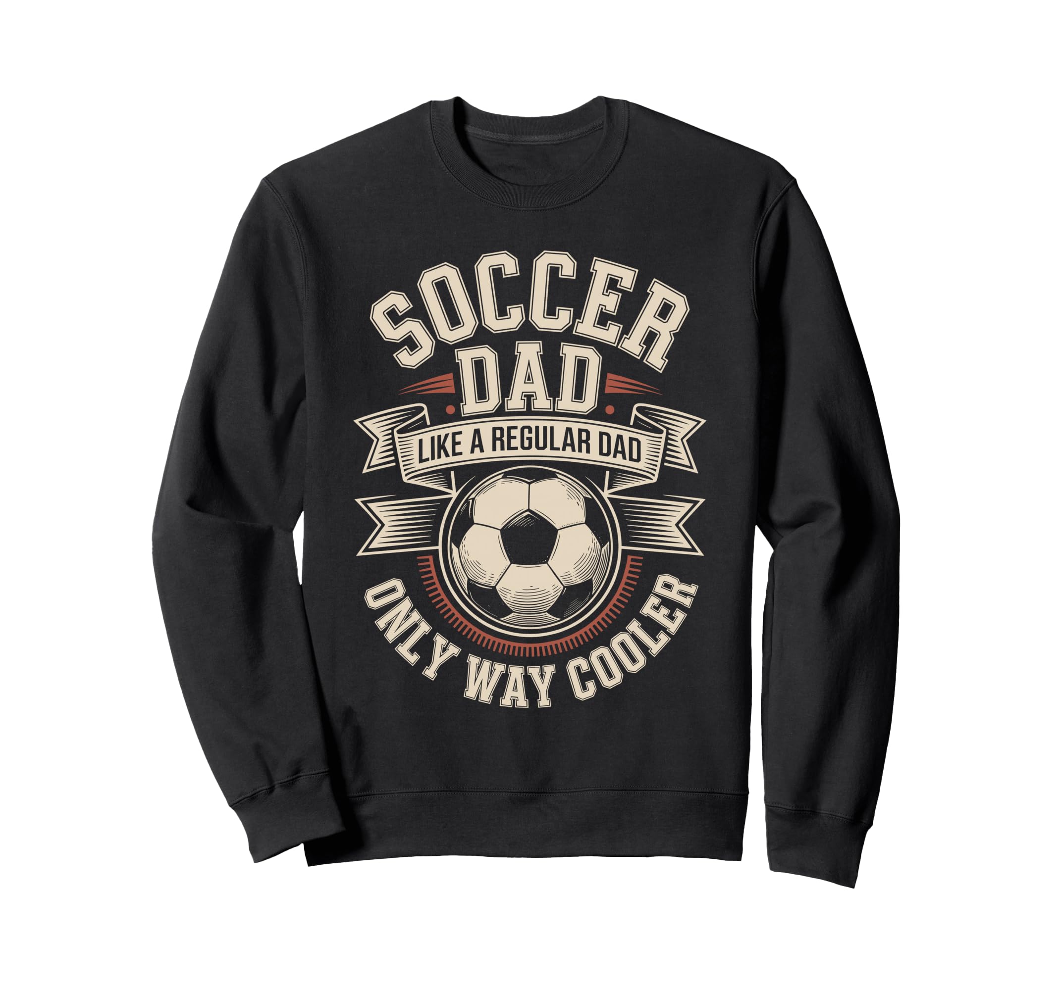 Soccer Dad Like Regular Dad Only Way Sweatshirt - Minimalist Print Unisex