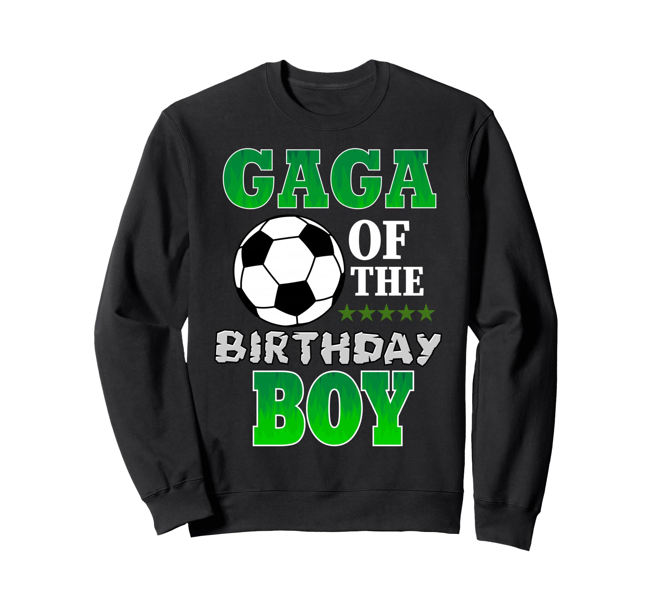 Gaga Birthday Soccer Stars Outfit Sweatshirt - Trendy Graphic for Adults