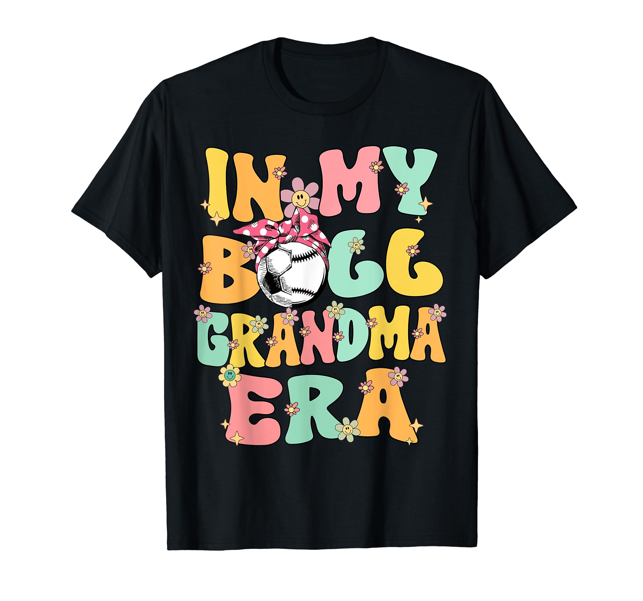 My Ball Grandma Era Groovy Baseball Soccer T-Shirt - Graphic Print Unisex