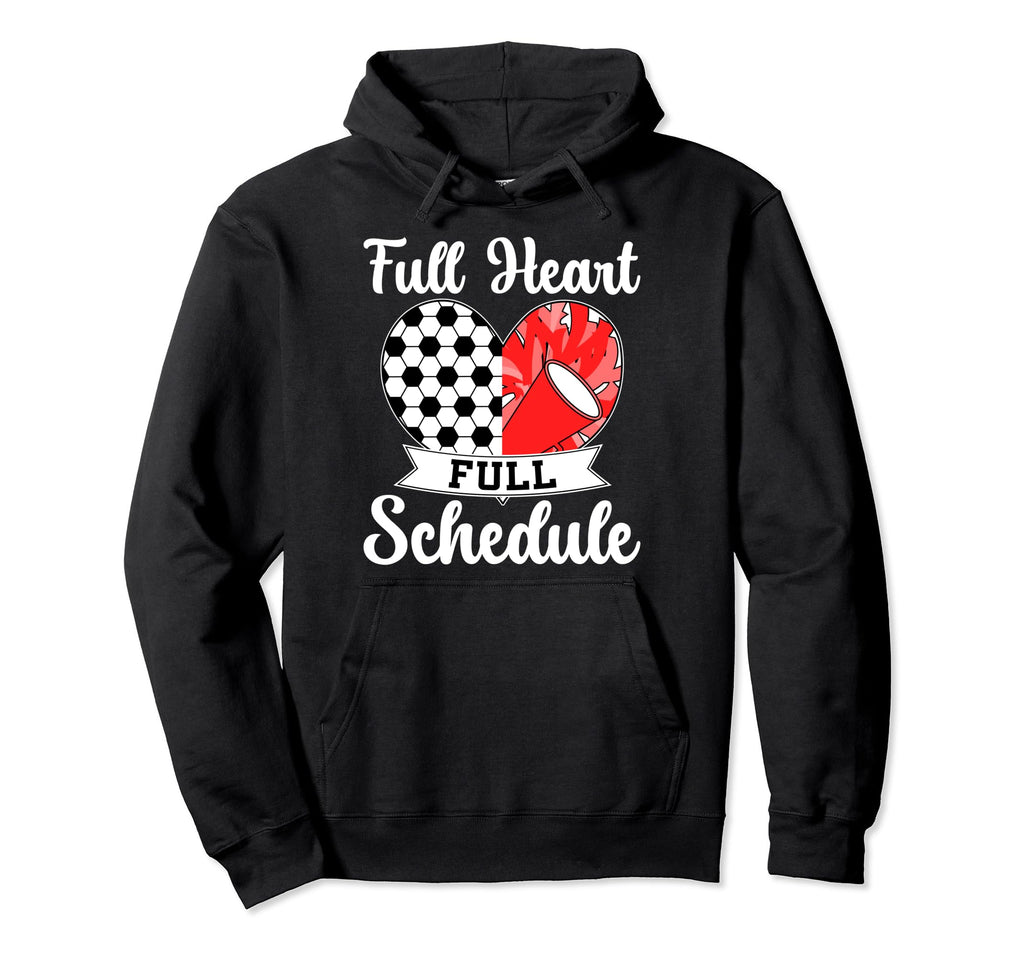 Full Heart Full Schedule Cheer And Hoodie - Fun Novelty Design Unisex