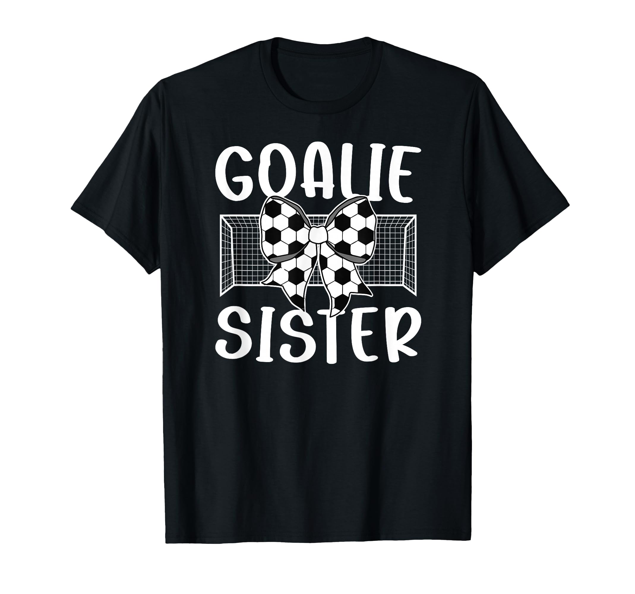 Soccer Goalie Sister Soccer Keeper Sis T-Shirt - Graphic Print for Adults
