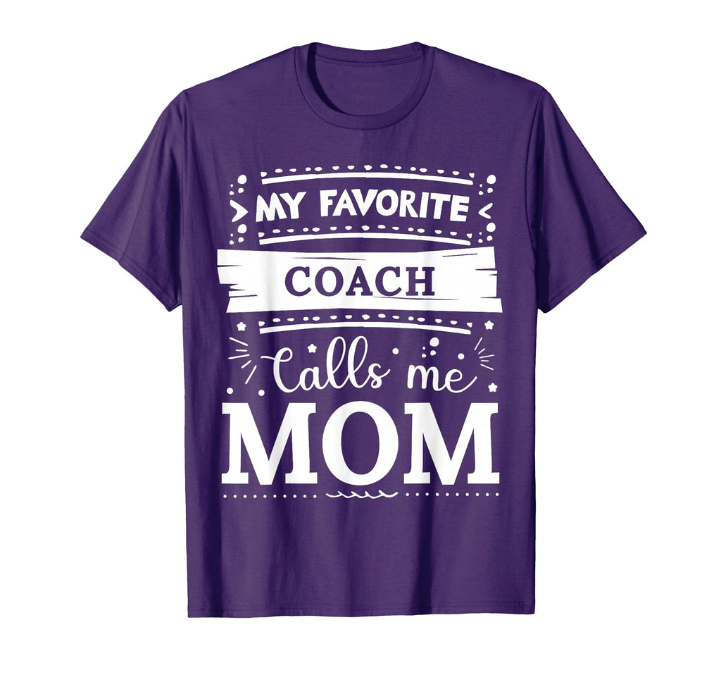 My Favorite Coach Calls Me Mom Coach Mom T-Shirt - Graphic Print for Adults