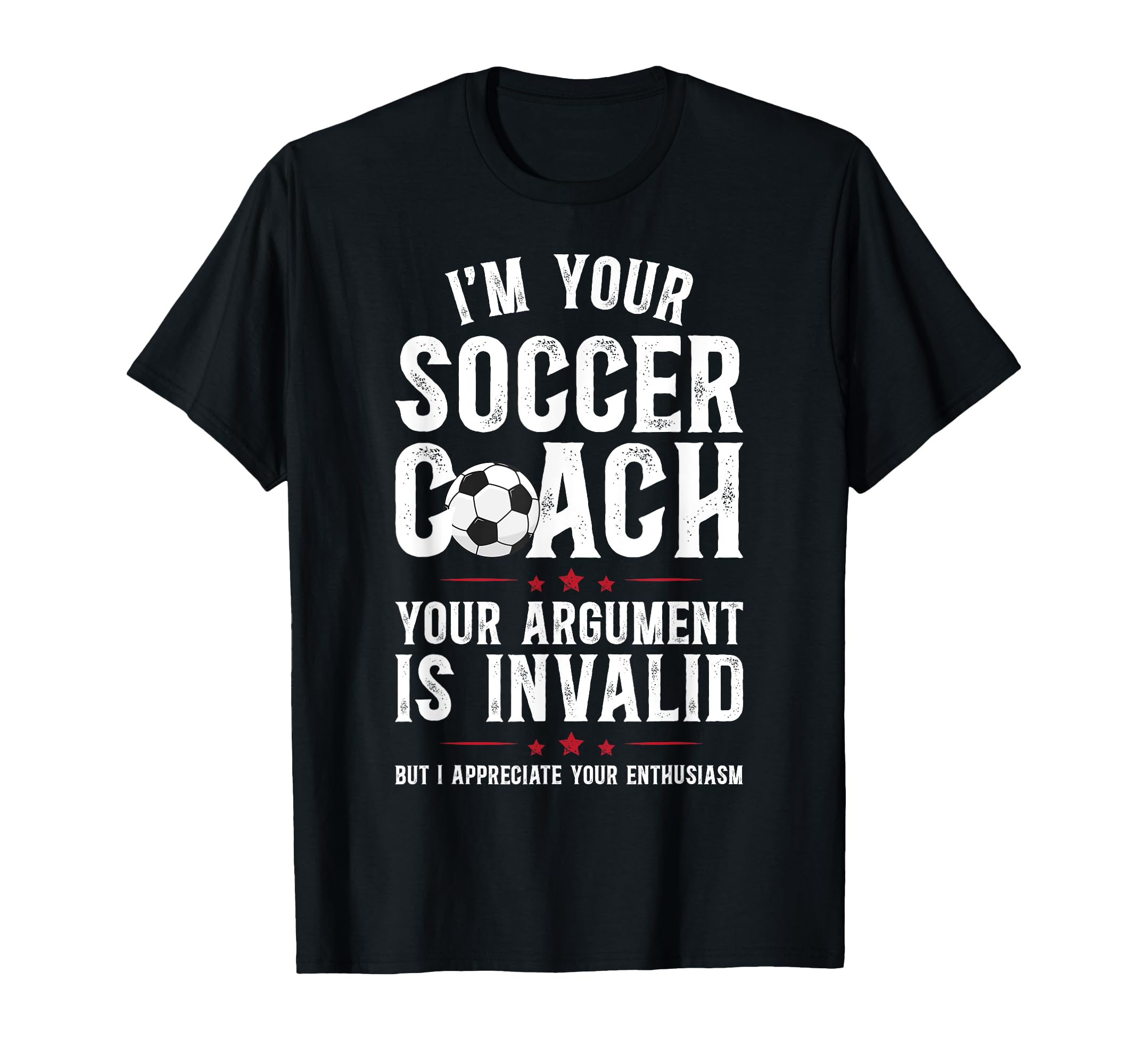 Im Your Soccer Coach Soccer T-Shirt - Fun Novelty Design for Adults