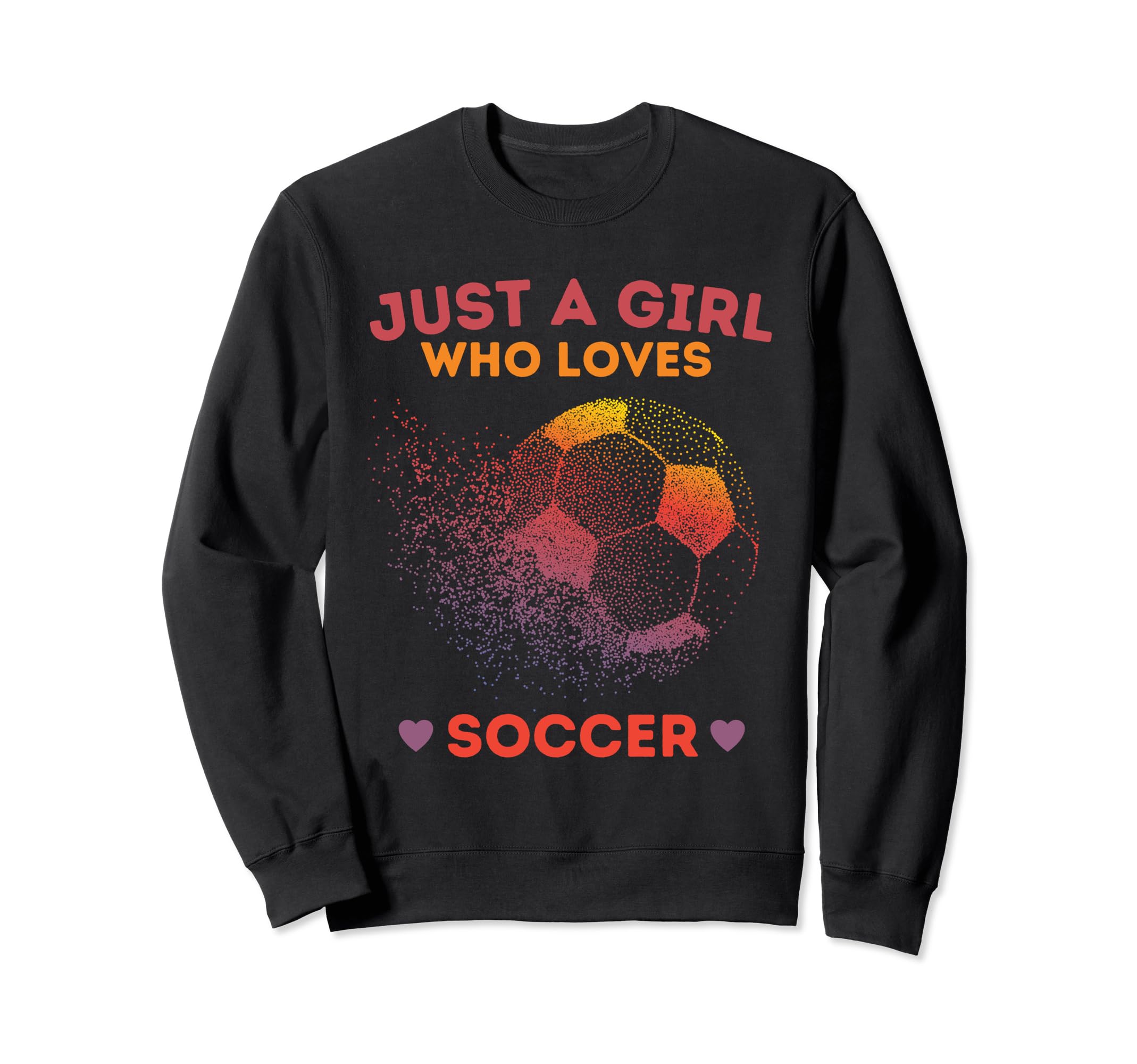 Just Who Loves Soccer Sweatshirt - Fun Novelty Design for Adults