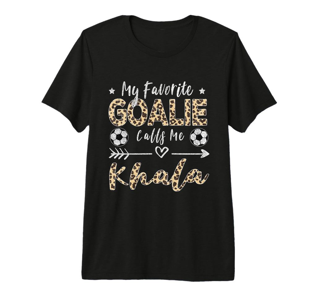 My Favorite Goalie Calls Me Khala T-Shirt - Custom Art Print for Adults