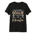 My Favorite Goalie Calls Me Khala T-Shirt - Custom Art Print for Adults