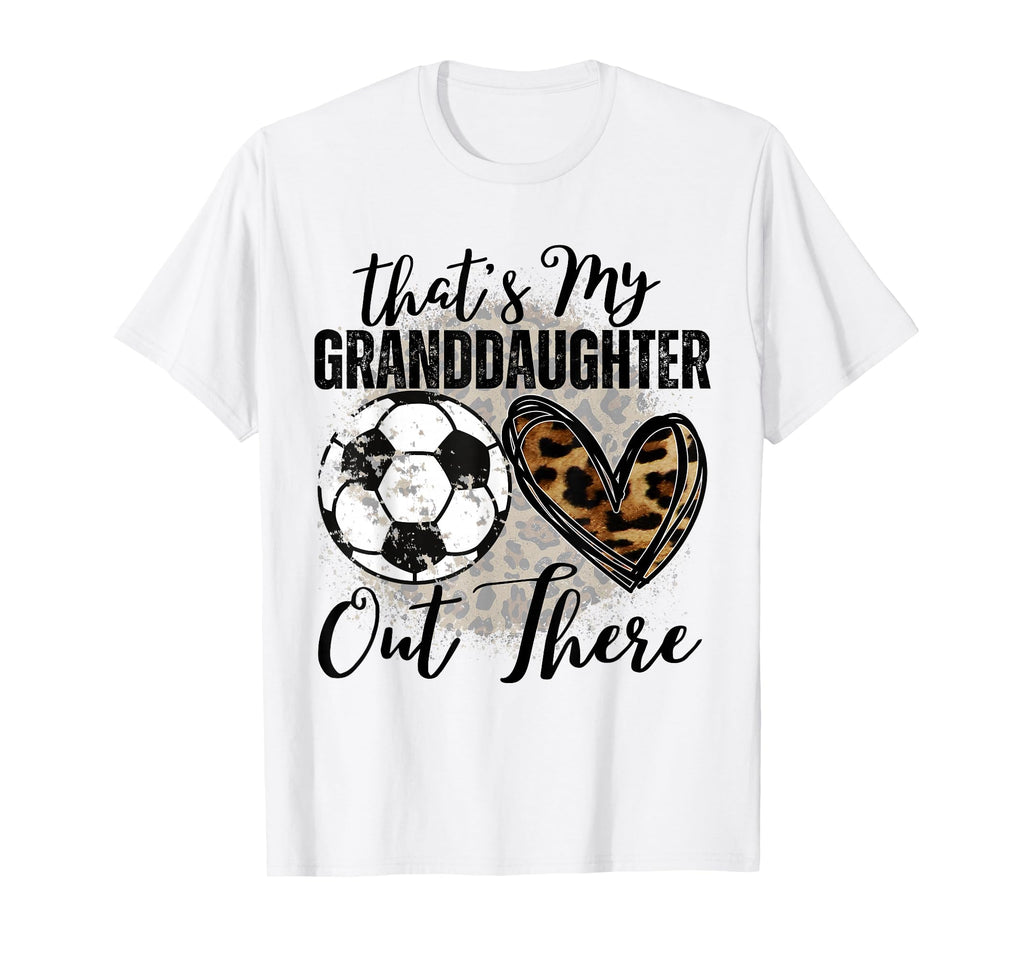 Thats My Granddaughter Out There T-Shirt - Custom Art Print for Adults
