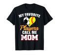 My Favorite Players Call Me Mom T-Shirt - Aesthetic Graphic Men Women