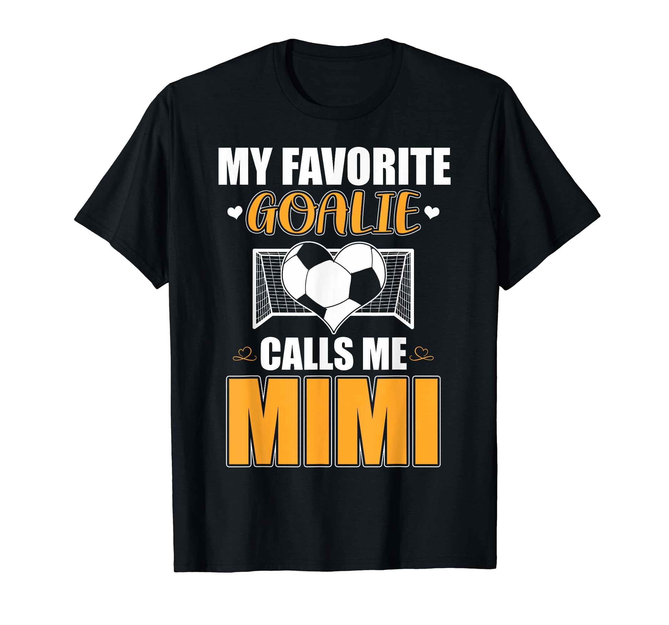 My Favorite Goalie Calls Me Mimi T-Shirt - Casual Everyday Wear for Adults