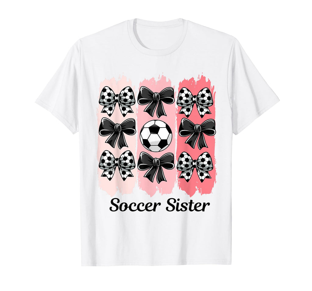 Soccer Sister Coquette Bow Soccer T-Shirt - Unique Graphic Men Women