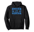 Soccer Senior Night Soccer Senior Hoodie - Casual Everyday Wear for Adults