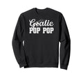 Soccer Goalie Pop Pop Soccer Sweatshirt - Fun Novelty Design Men Women