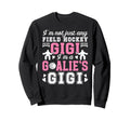 Im Field Hockey Goalie Gigi Field Sweatshirt - Custom Art Print Unisex