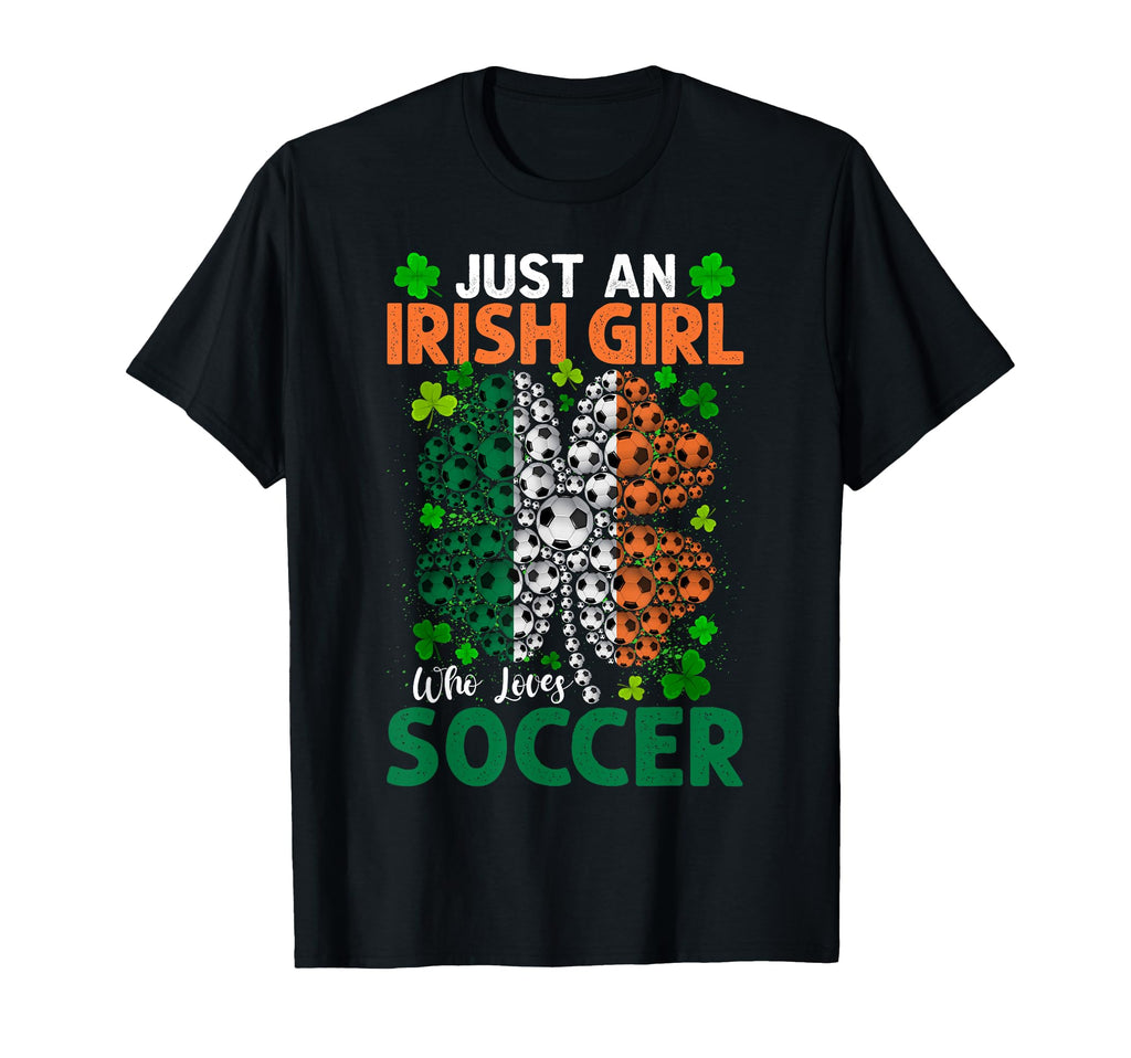 Just Irish Who Loves Soccer Shamrock St T-Shirt - Aesthetic Graphic Unisex