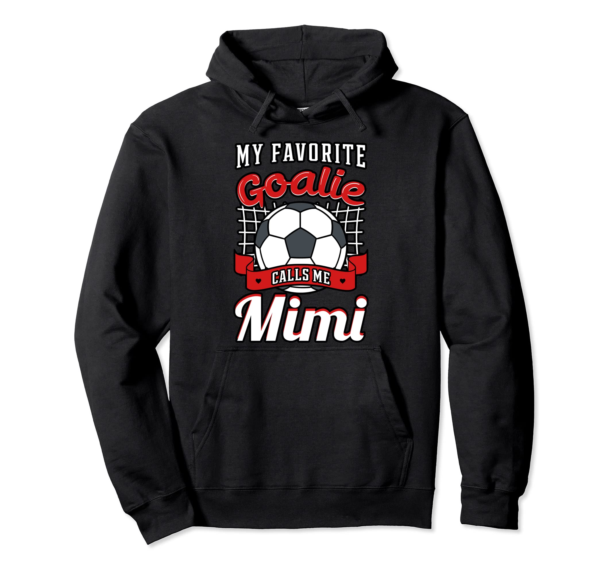My Favorite Goalie Calls Me Mimi Hoodie - Fun Novelty Design for Adults