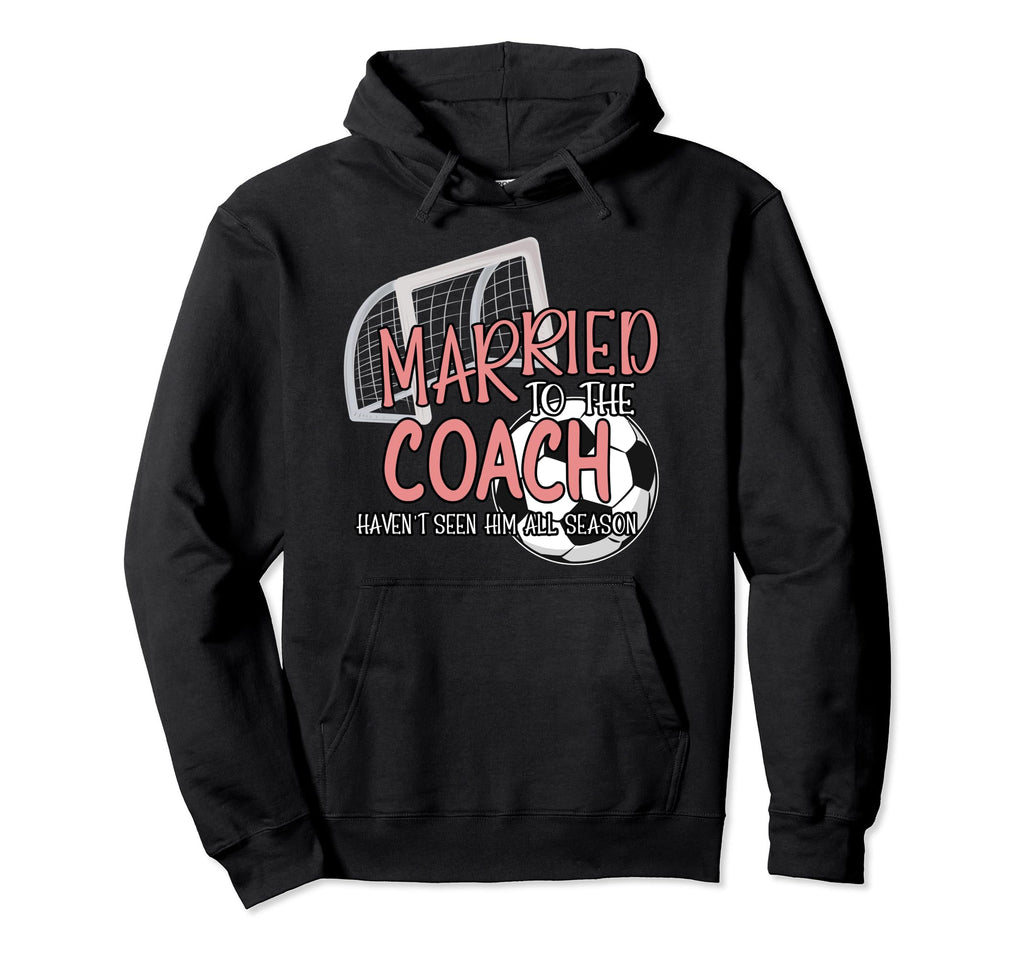 Married To Soccer Coach Wife Soccer Coach Hoodie - Aesthetic Graphic Unisex