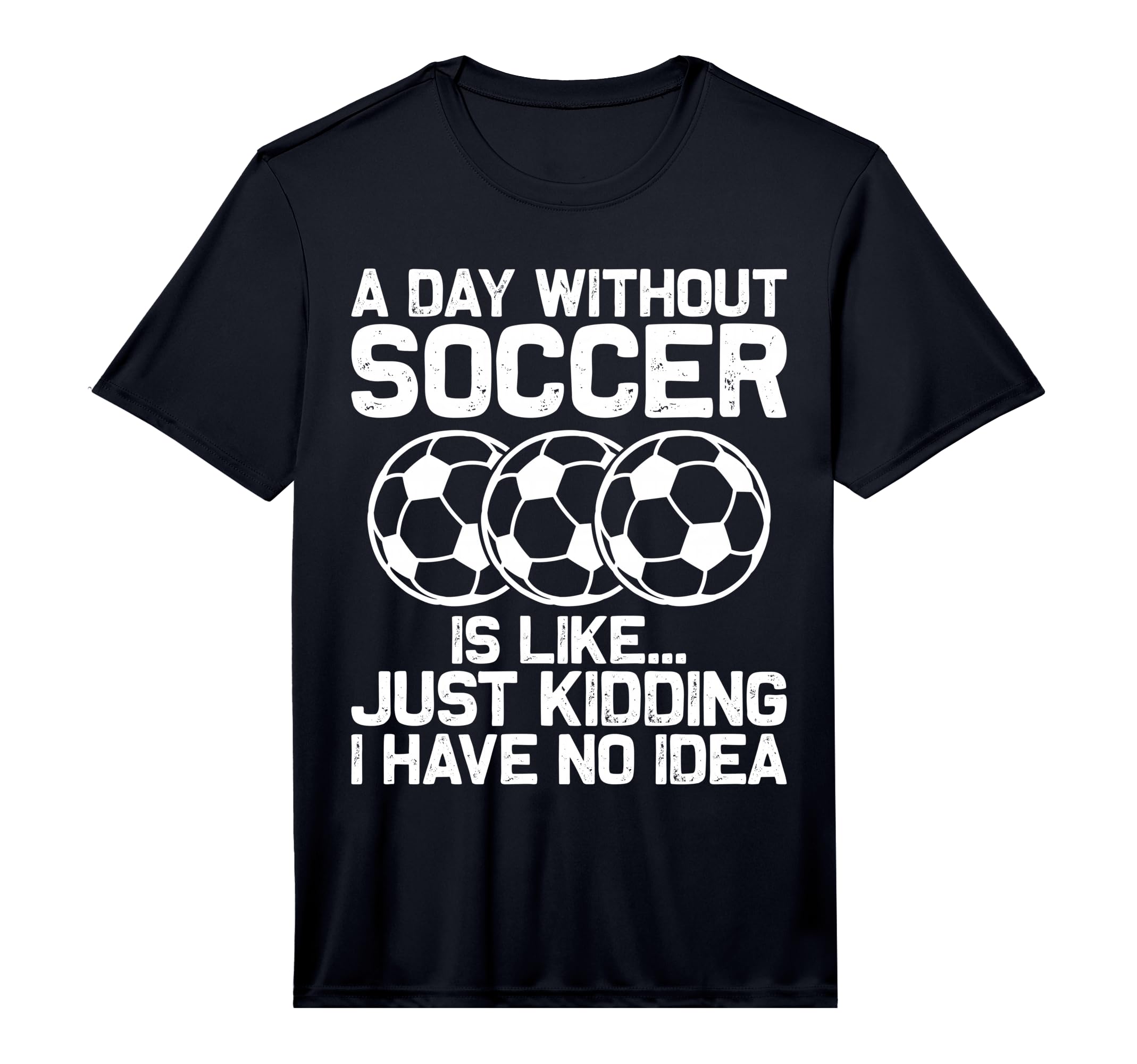 Funny Soccer Sport Player Soccer Lover T-Shirt - Novelty Apparel Unisex