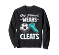 My Princess Wears Cleats Soccer Season Sweatshirt - Unique Graphic Unisex