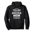 Im Not Yelling This Is My Soccer Mom Voice Hoodie - Unique Graphic Unisex