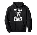 My Son Is Hockey Keeper Mom Hockey Hoodie - Graphic Print for Adults