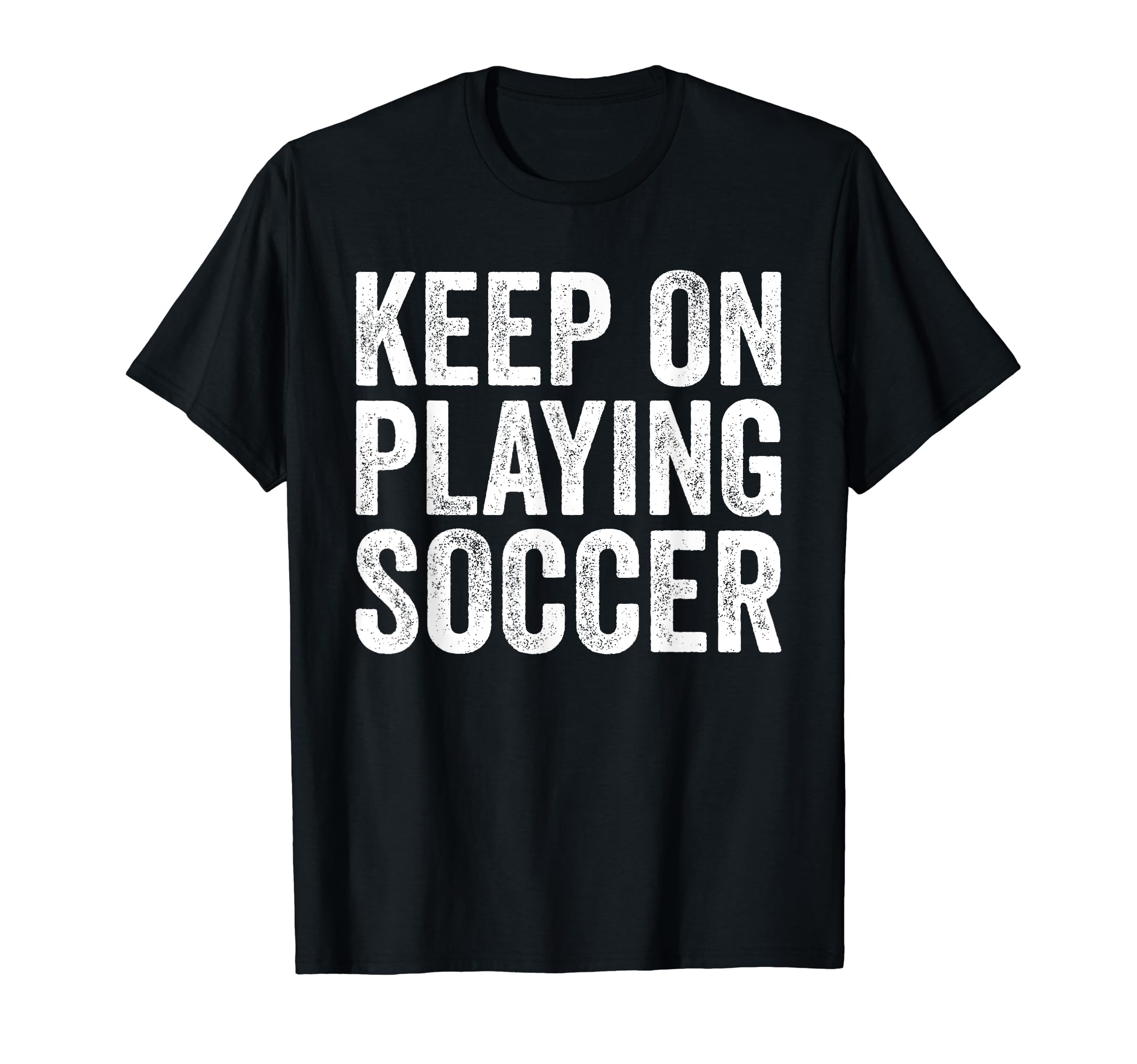 Playing Soccer Lovers Funny Soccer T-Shirt - Unique Graphic Men Women