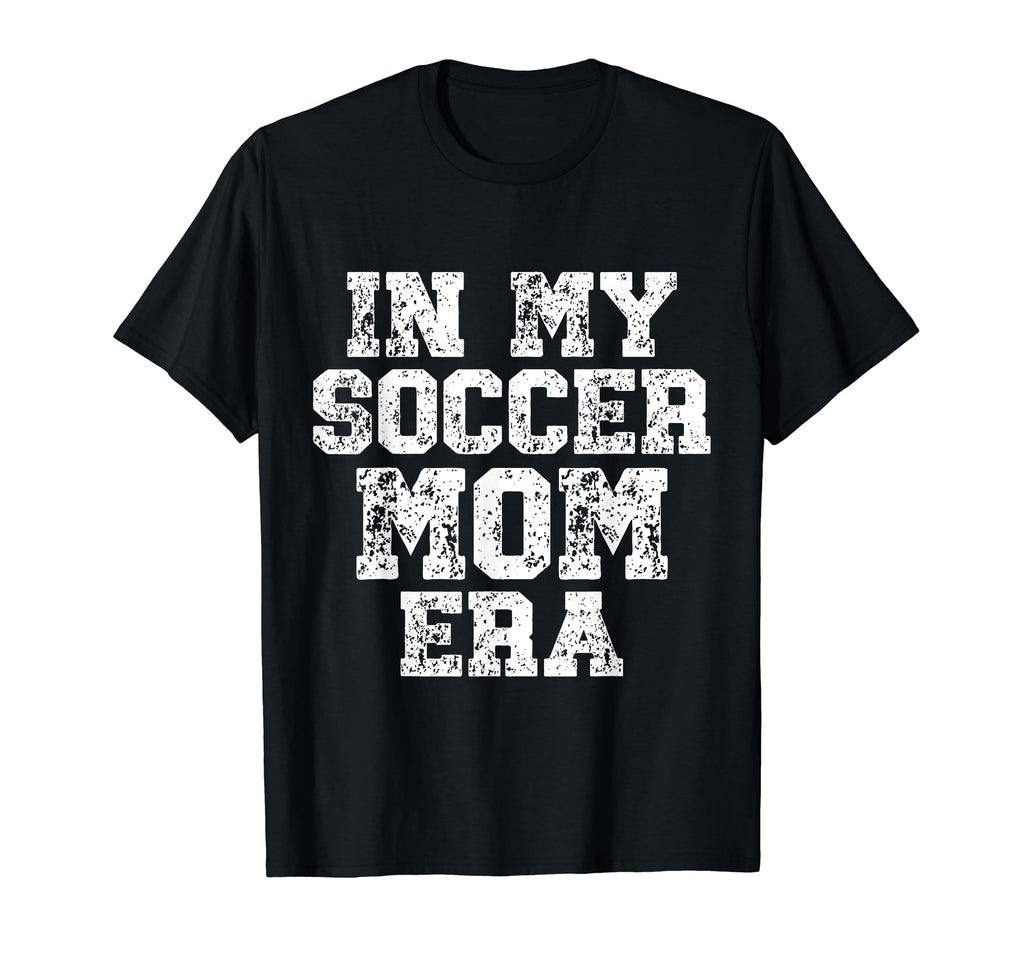 My Soccer Mom Era Distressed Soccer T-Shirt - Unique Graphic for Adults