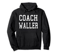 Coach Waller Custom Football Soccer Hoodie - Casual Everyday Wear Unisex