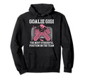 Funny Hockey Goalie Gigi Hockey Keeper Gigi Hoodie - Unique Graphic Unisex