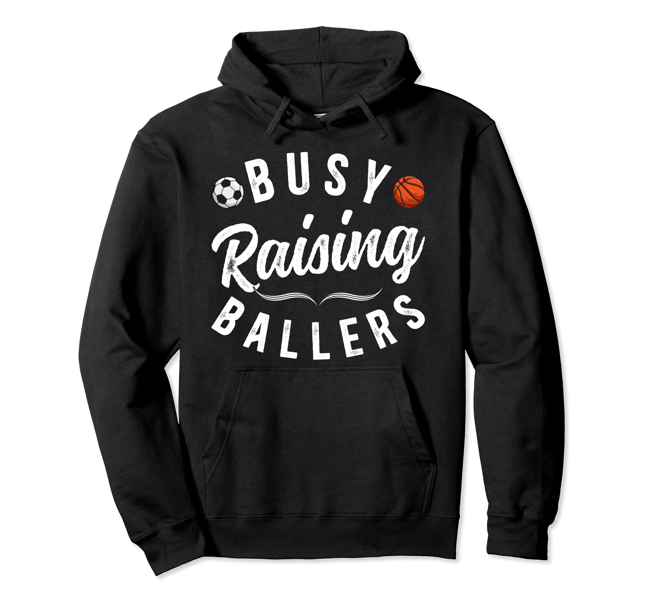 Busy Raising Ballers Soccer Basketball Hoodie - Aesthetic Graphic Unisex