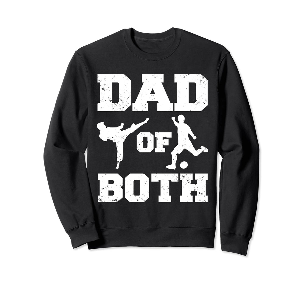 Dad Both Funny Taekwondo Soccer Sweatshirt - Streetwear Style for Adults