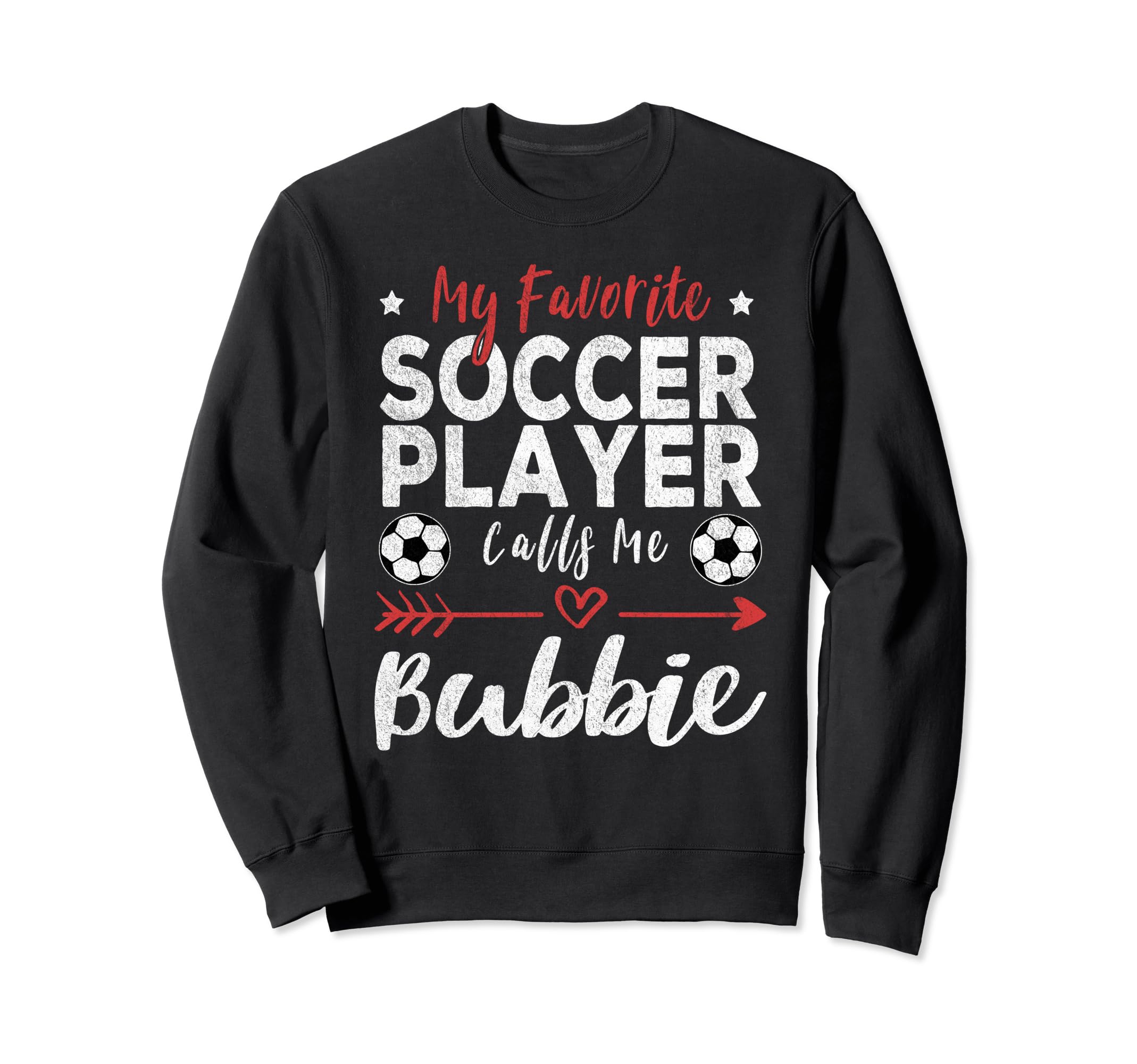 My Favorite Soccer Player Calls Me Sweatshirt - Novelty Apparel for Adults