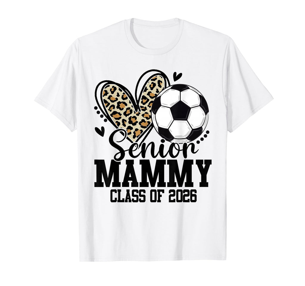 Senior Mammy Class 2026 Soccer Leopard T-Shirt - Graphic Print for Adults