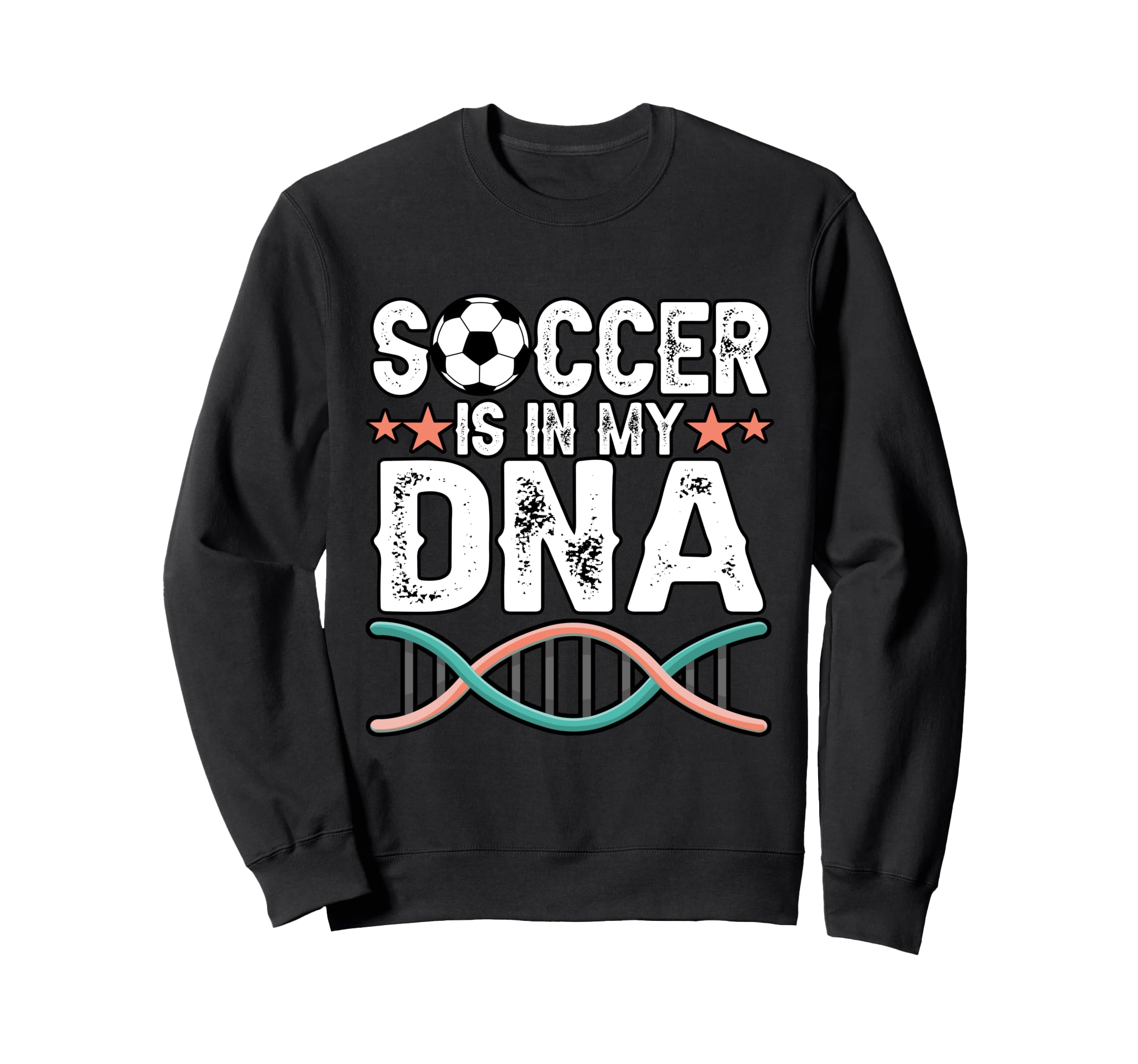 Funny Soccer Is My Dna Football Sweatshirt - Aesthetic Graphic Unisex