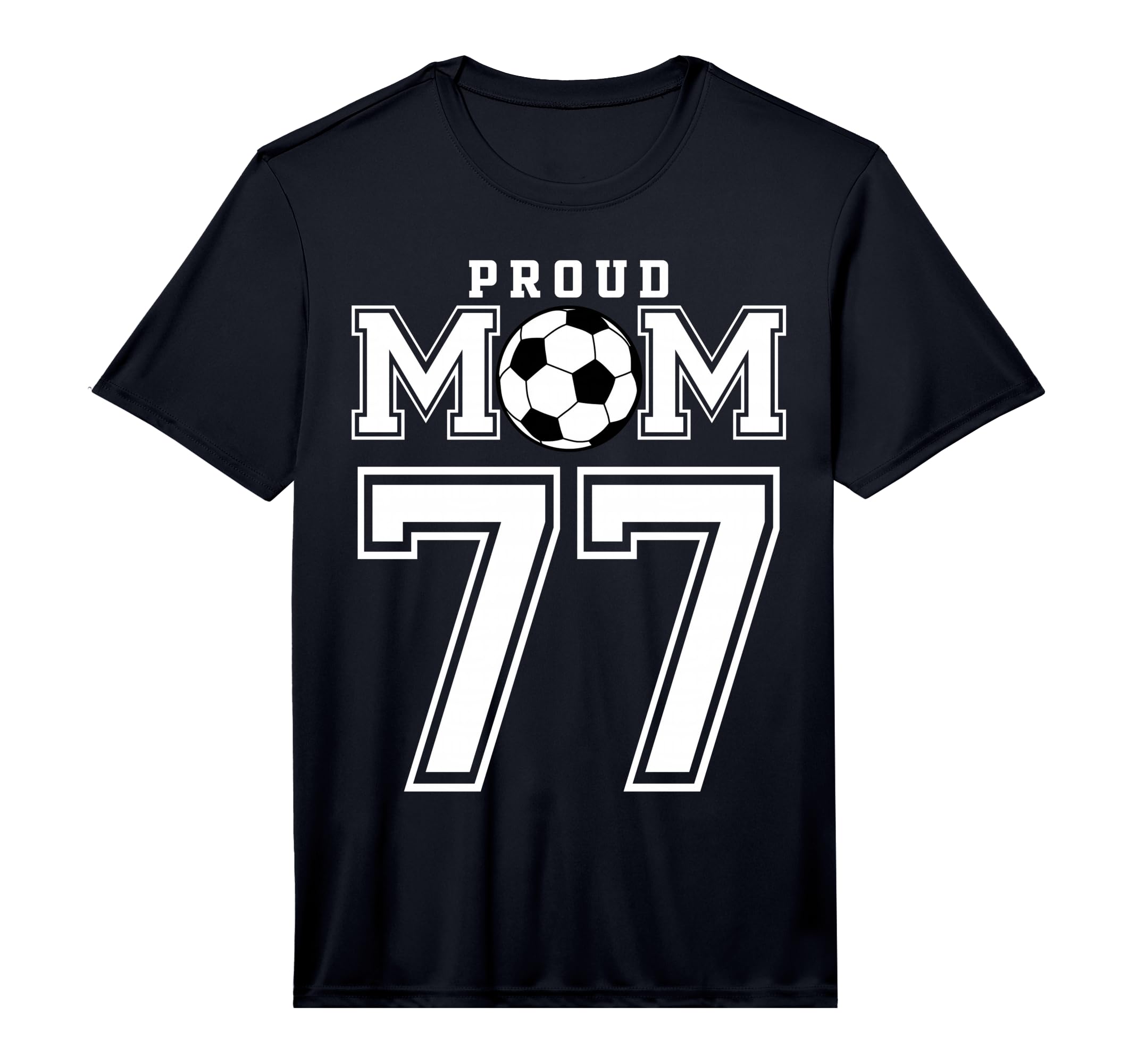 Number 77 Custom Proud Soccer Futbol Mom T-Shirt - Custom Art Print Unisex
