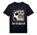 I Play Like Funny Leopard Soccer T-Shirt - Custom Art Print Unisex