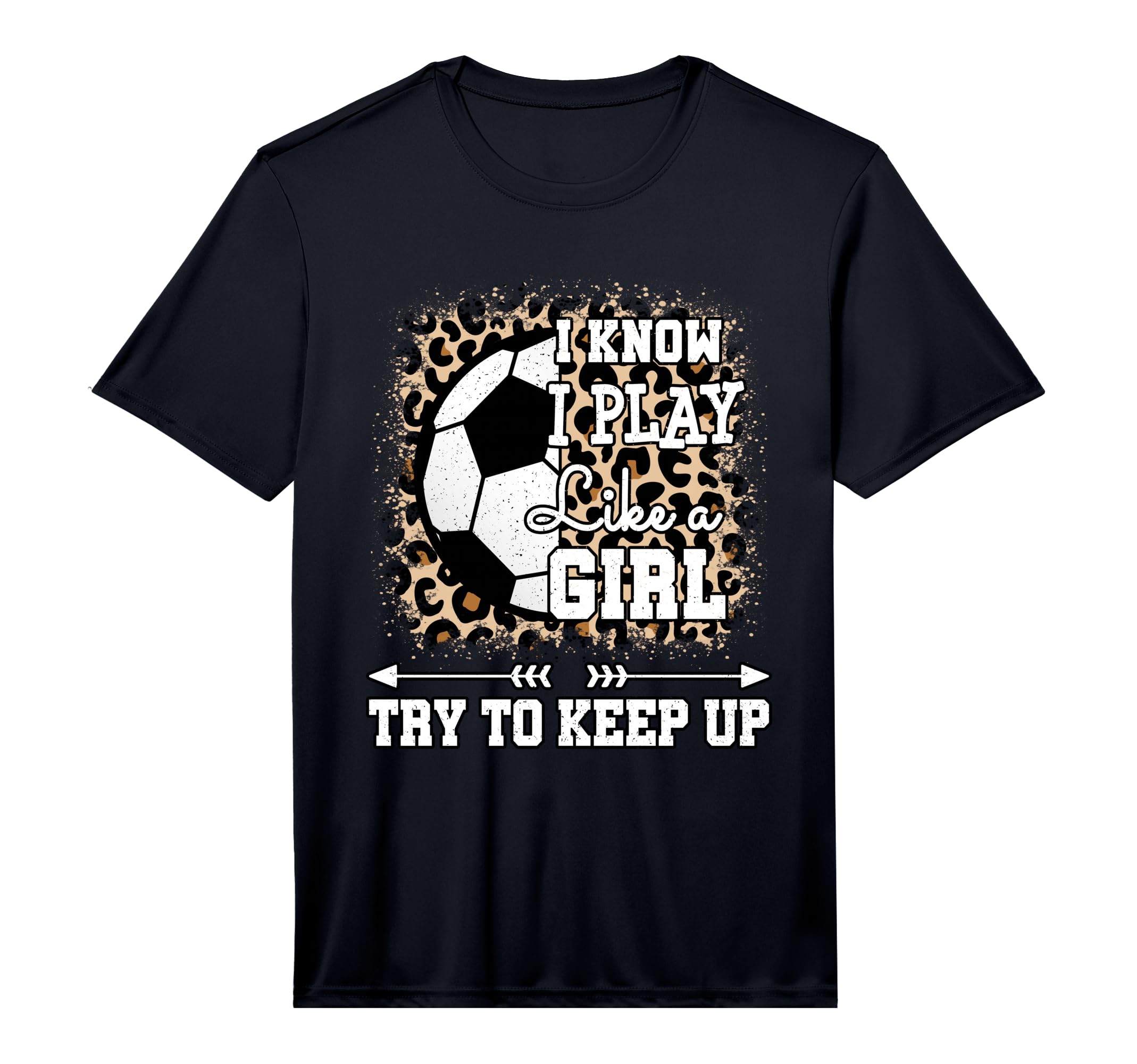 I Play Like Funny Leopard Soccer T-Shirt - Custom Art Print Unisex