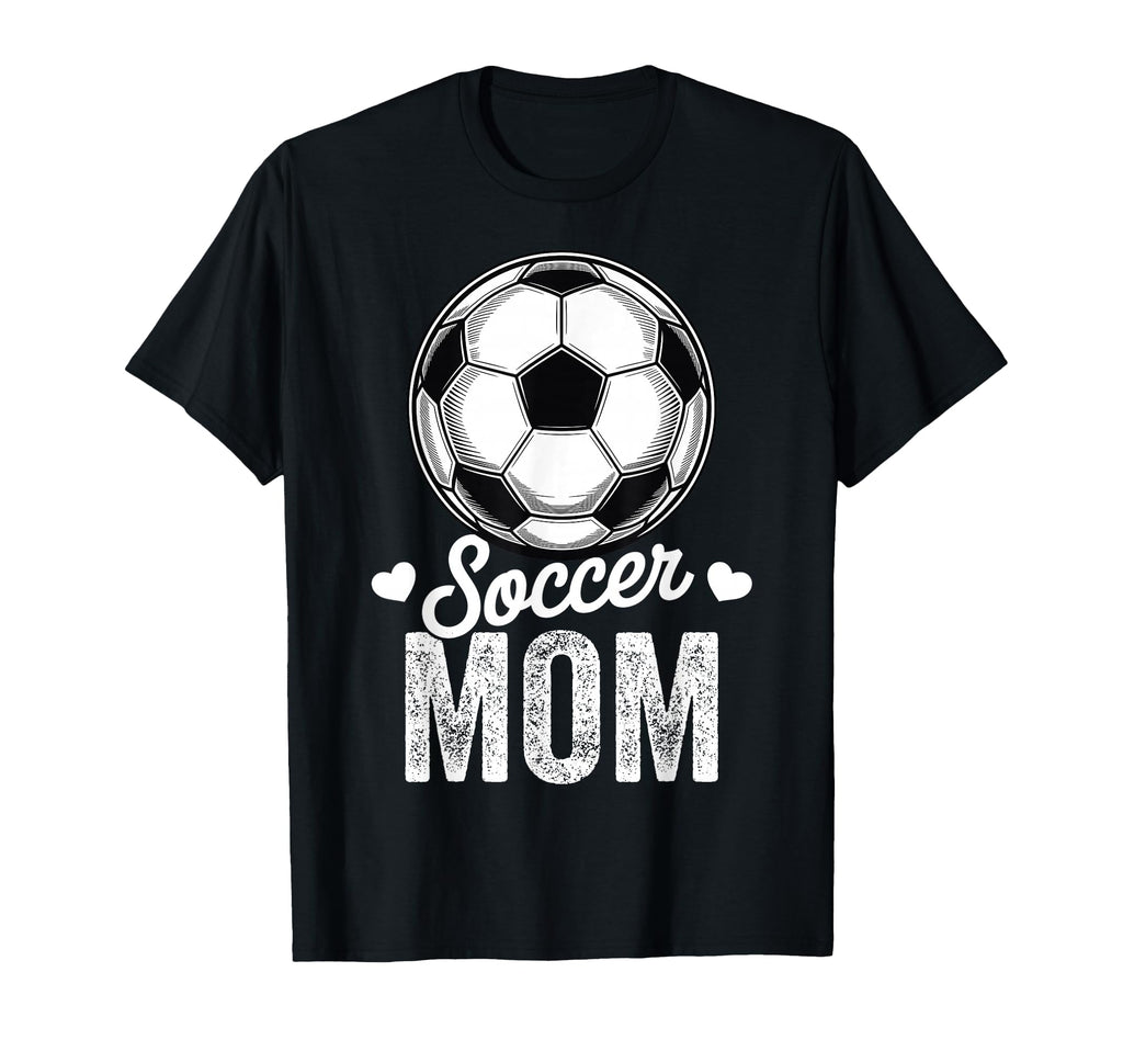 Funny Soccer Mom Mothers Day T-Shirt - Novelty Apparel Men Women