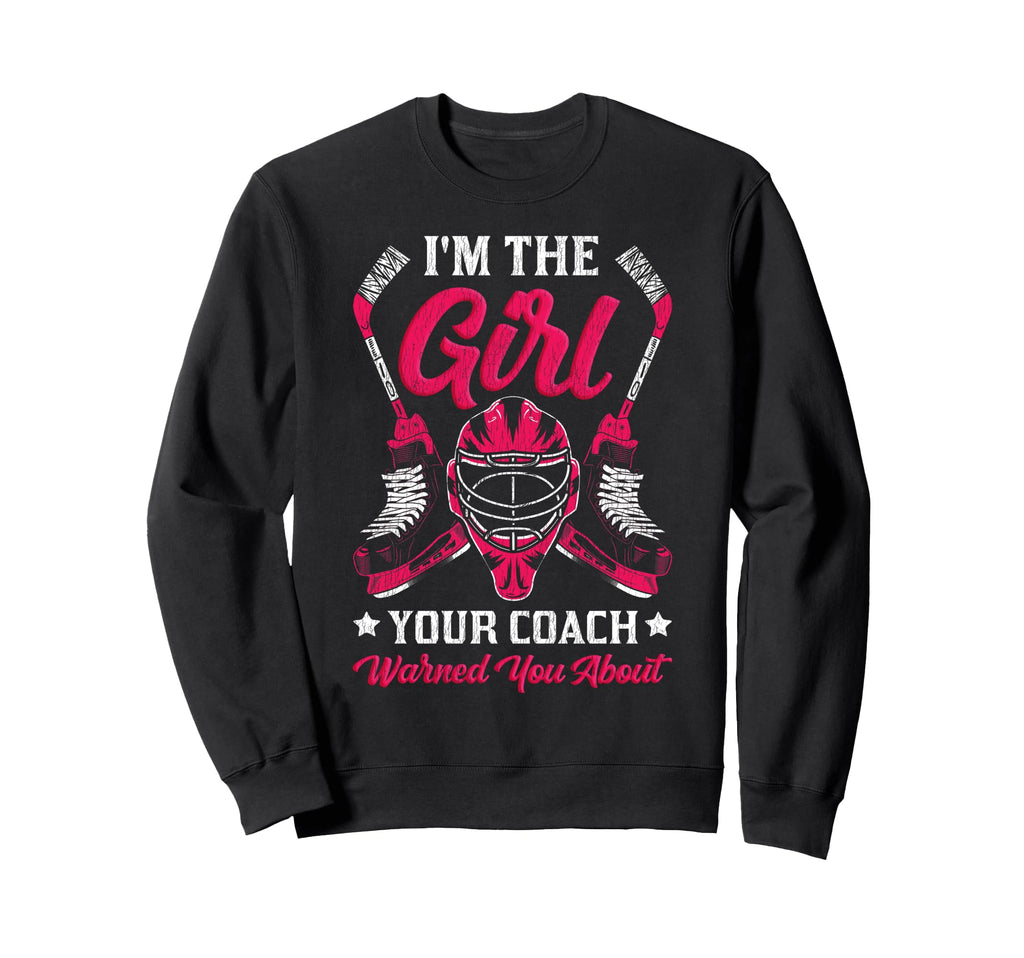 Ice Hockey Goalie Goalkeeper Im Your Sweatshirt - Graphic Print Unisex