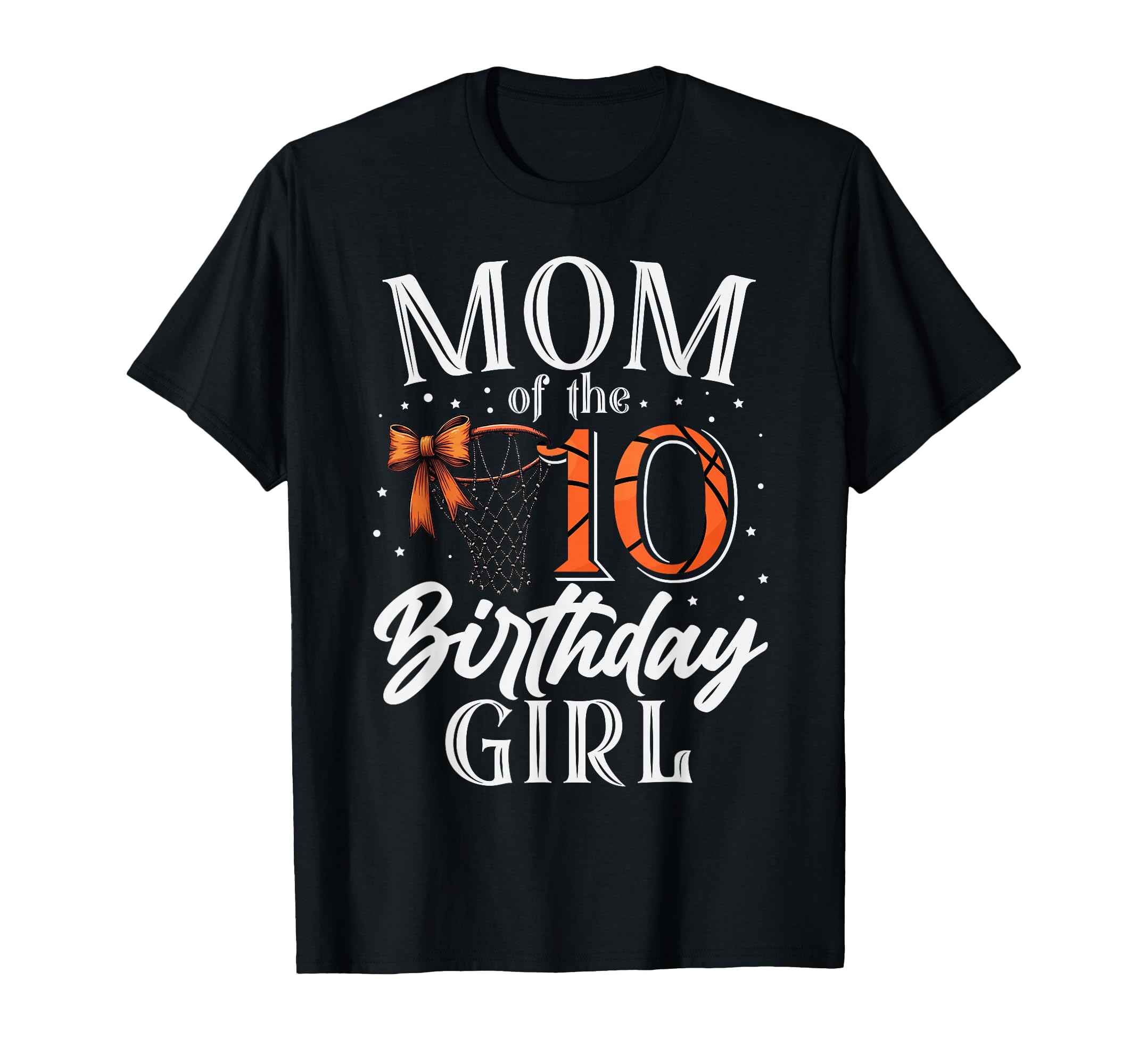 Mom Ten 10Th Birthday Basketball Bday T-Shirt - Custom Art Print Men Women
