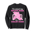 Im Hockey Goalie Nana Hockey Keeper Sweatshirt - Trendy Graphic for Adults