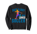 Just Who Loves Soccer Funny Sweatshirt - Novelty Apparel for Adults