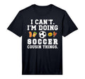 Doing Soccer Cousin Things Soccer Player T-Shirt - Custom Art Print Unisex