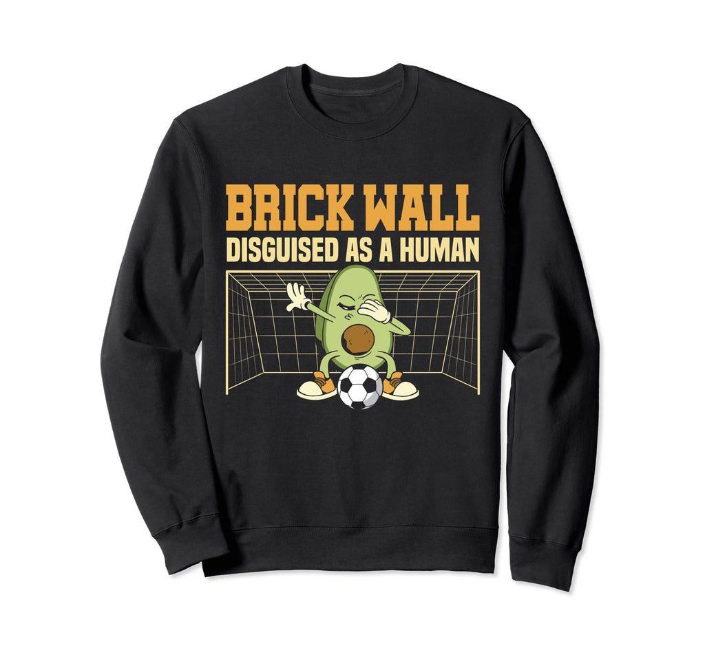 Soccer Goalie Brick Wall Disguised Sweatshirt - Unique Graphic for Adults