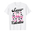 Soccer Is My Valentine Coquette T-Shirt - Casual Everyday Wear for Adults