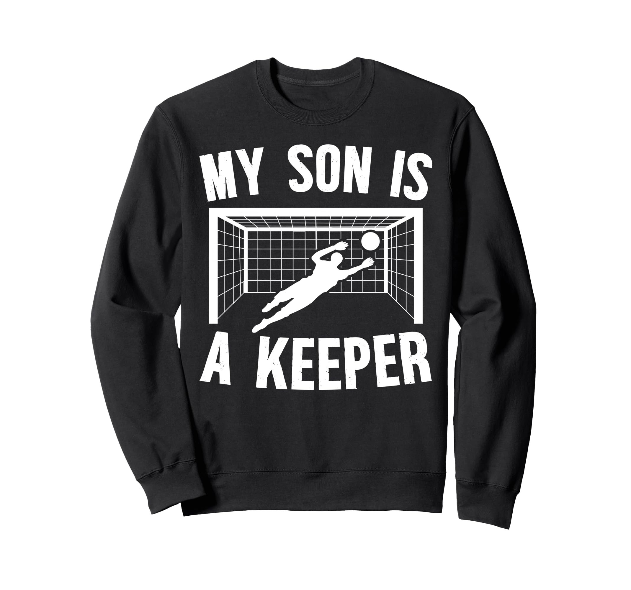 My Son Is Soccer Keeper Mom Sweatshirt - Aesthetic Graphic for Adults