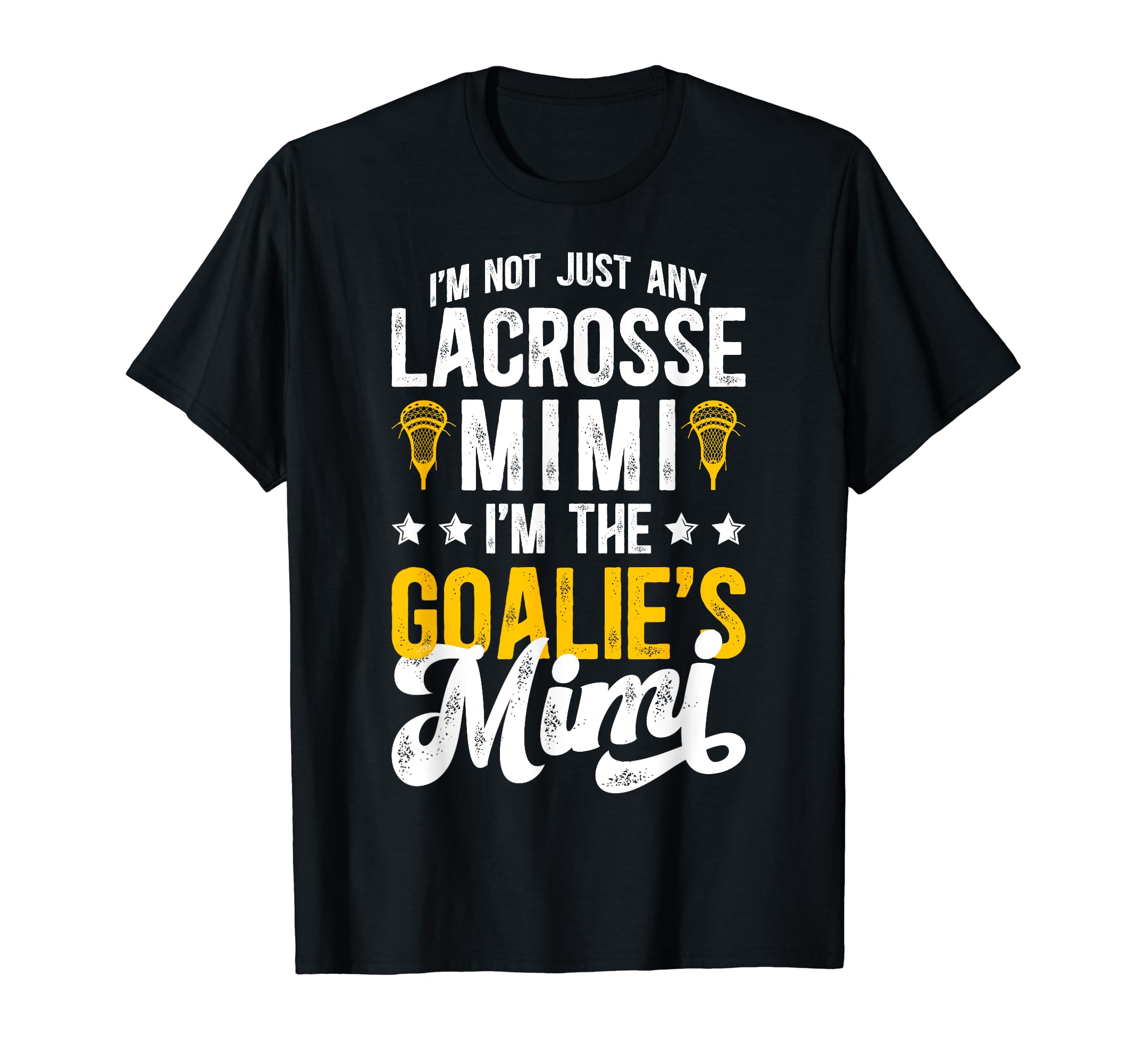 Im Lacrosse Goalie Mimi Lacrosse T-Shirt - Unique Graphic Unisex