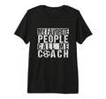 My Favorite People Call Me Coach T-Shirt - Novelty Apparel for Adults