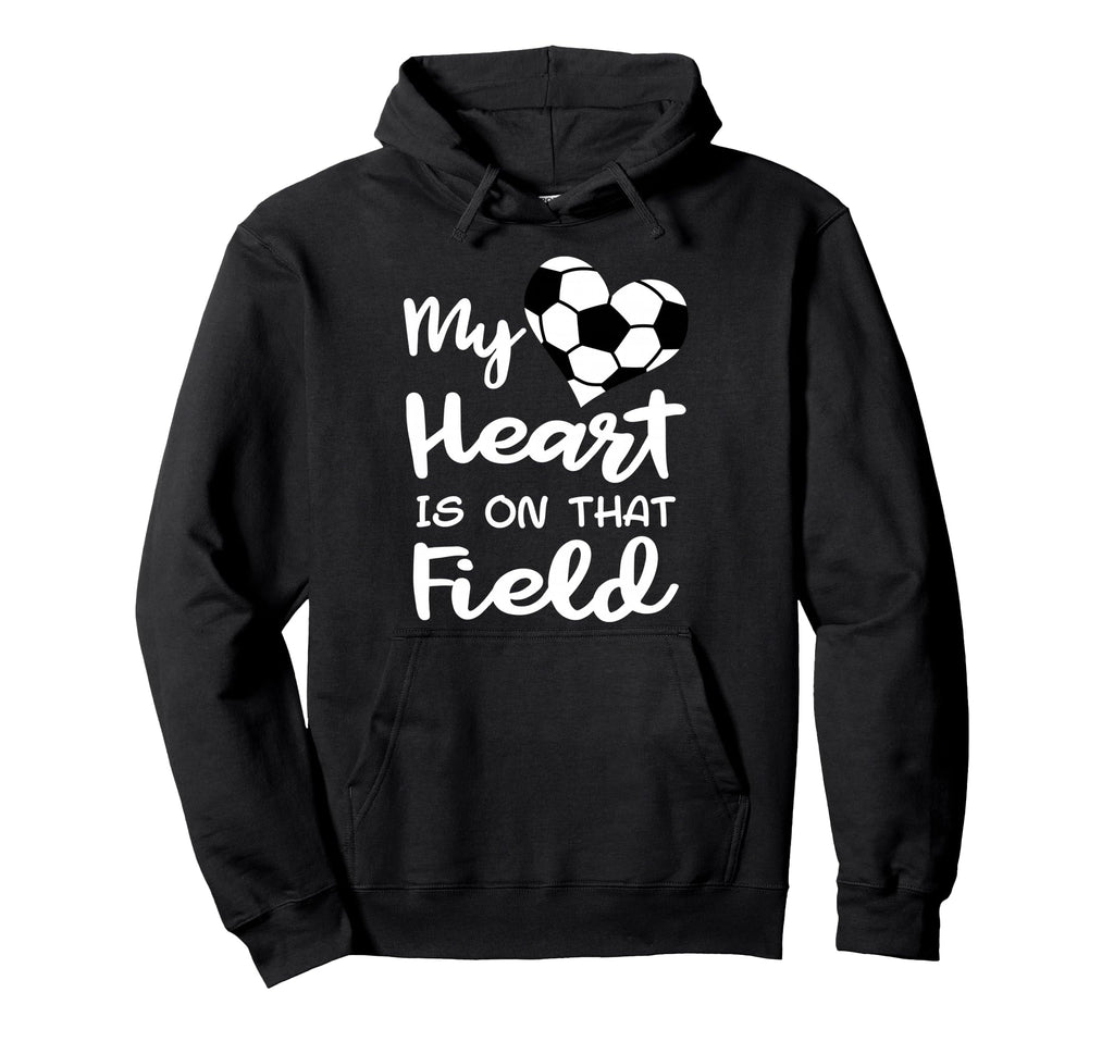 My Heart Is That Field Funny Soccer Hoodie - Trendy Graphic Men Women